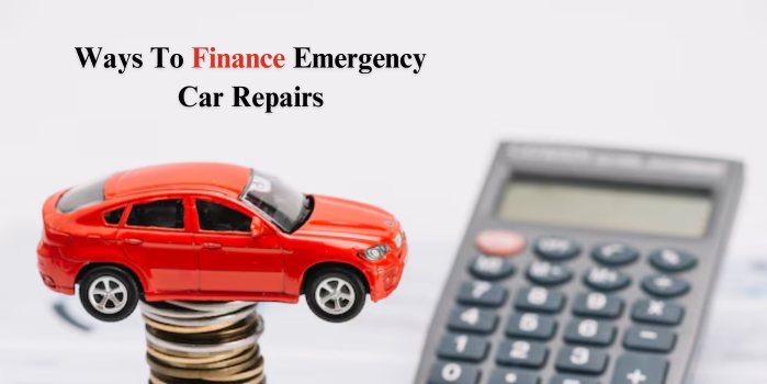 Ways To Finance Emergency Car Repairs