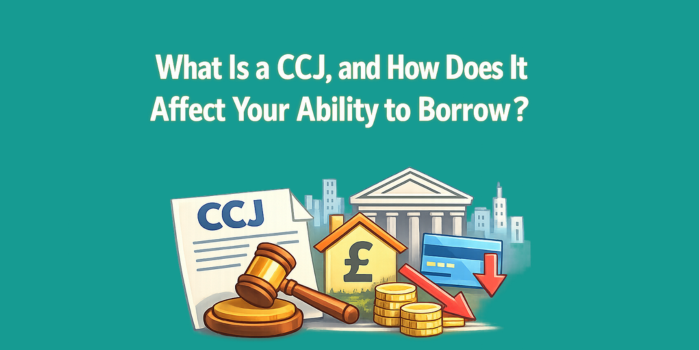 how CCJ affects your borrowing ability