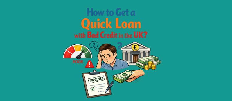 How to Get a Quick Loan with Bad Credit